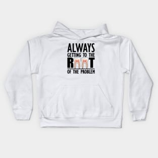 Dentist - Always getting to the root of problem Kids Hoodie